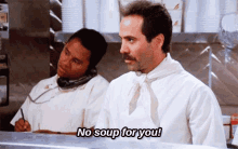seinfeld-no-soup-for-you.gif