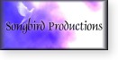 Visit Songbird Productions