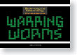 Visit the Warring Worms web site